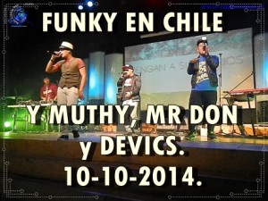 09 httpradiosinaichile.blogspot.com201410funky-en-chile-y-muthy-mr-don-y-devics.html